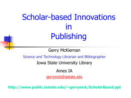 Scholar-based Innovations in Publishing