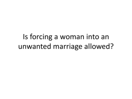 Forcing a woman into an unwanted marriage