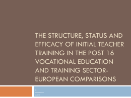 The structure, status and efficacy of initial teacher