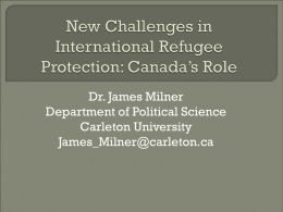 New Challenges in International Refugee Protection: Canada