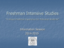 Freshman Intensive Studies 'A Unique Freshman Experience
