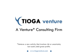 Diapositive 0 - Tioga Venture