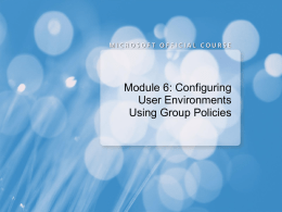 06-Configuring User Environments Using Group Policies
