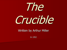 Arthur Miller and McCarthyism: The Crucible Intro