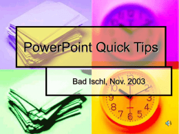 PowerPoint Quick Tips