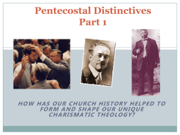 Pentecostal Distinctives Part 1
