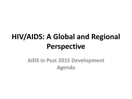 HIV/AIDS: A Global and Regional Perspective