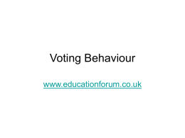 Voting Behaviour - Welcome to the Education Forum