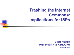 Trashing the Internet Commons: Implications for ISPs Geoff