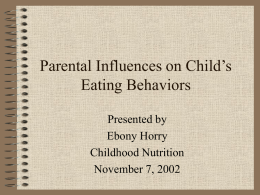 Parental Influences on Child’s Eating Behaviors
