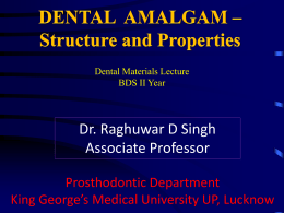 Dental Amalgam Structure and Properties