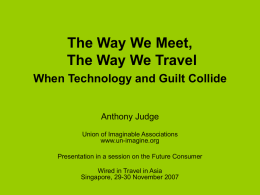 The Way We Meet, and The Way We Travel: When Technology