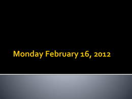 Monday February 16, 2012