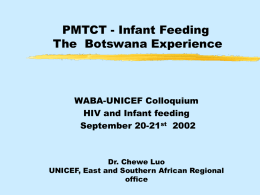 PMTCT - Infant Feeding The Botswana Experience