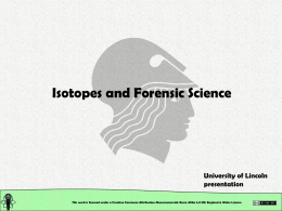 Isotopes and Forensic Science Professor Brian McGaw