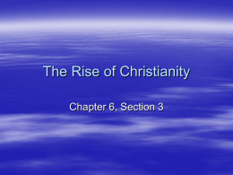 6-3 The Rise of Christianity
