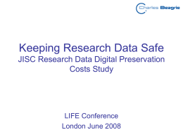 Keeping research data safe: JISC research data digital