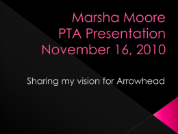 Marsha Moore PTA Presentation November 16, 2010