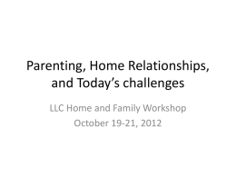 Parenting, Home Relationships, and Today’s challenges