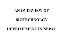 AN OVERVIEW OF BIOTECHNOLGY DEVELOPMENT IN NEAPAL