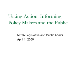 Taking Action:Informing Policy Makers and the Public