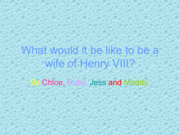 What would it be like to be a wife of Henry VIII?