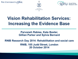Vision Rehabilitation Services: Increasing the evidence base