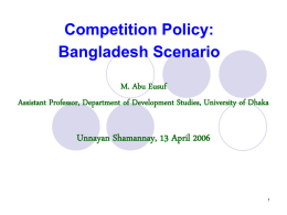 Competition Regime and Competition Policy in Bangladesh