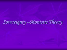 SOVEREIGNTY –MONISTIC THEORY