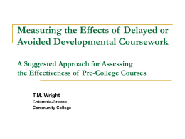 Measuring the Effects of Delayed or Avoided Developmental