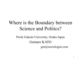 Where is the Boundary between Science and Politics?