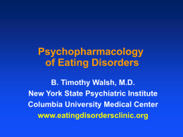 Psychopharmacology of Eating Disorders
