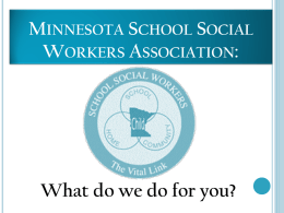 Minnesota School Social Workers Association: What do we do