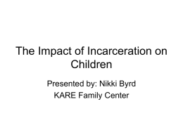 The Impact of Incarceration on Children