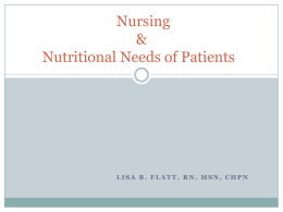 The Relationship of Nursing to Nutritional Needs of Patients