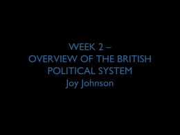 WEEK 2 – OVERVIEW OF THE BRITISH POLITICAL SYSTEM
