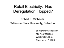 Deregulation and Competition How different is electricity?