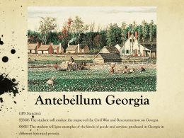 Antebellum Georgia - Ms. Gatlin's Georgia Studies Class