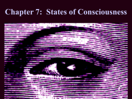 Chapter 7: States of Consciousness