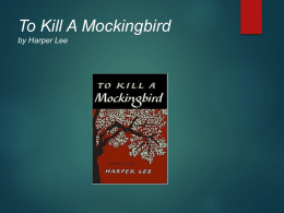 To Kill A Mockingbird - Chandler Unified School District