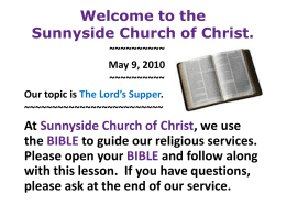 Welcome to the Sunnyside Church of Christ.