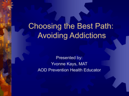 Choosing the Best Path: - Problem Gambling Prevention
