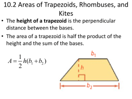 10.2 Areas of Trapezoids , Rhombuses , and Kites