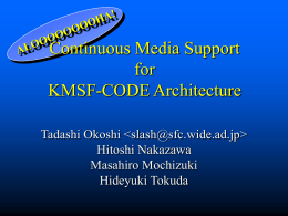 Continuous Media Support for KMSF