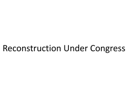 Reconstruction Under Congress