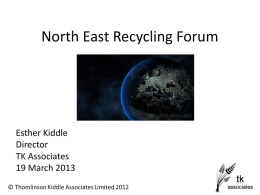 North East Recycling Forum 19 March 2013