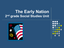 The Early Nation 2nd grade Social Studies Unit