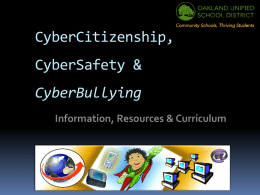 CyberCitizenship, CyberSafety and CyberBullying