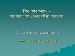 The Interview – presenting yourself in person