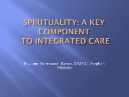 Spirtuality: a Key Component to Integrated Care